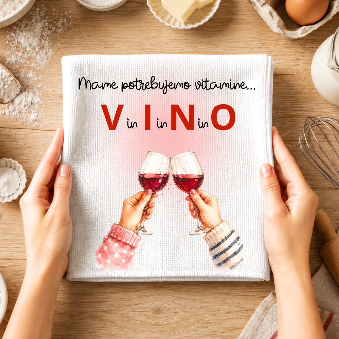 Kuhinjska krpa - Mame potrebujemo VINO