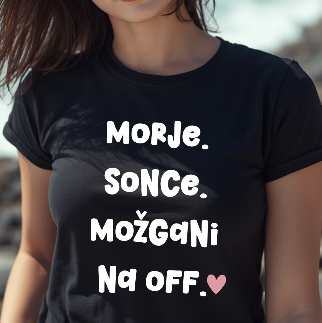 majica za poletne dni, z napisom morje, sonce možgani na off.