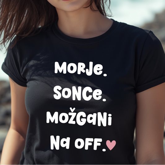 majica za poletne dni, z napisom morje, sonce možgani na off.