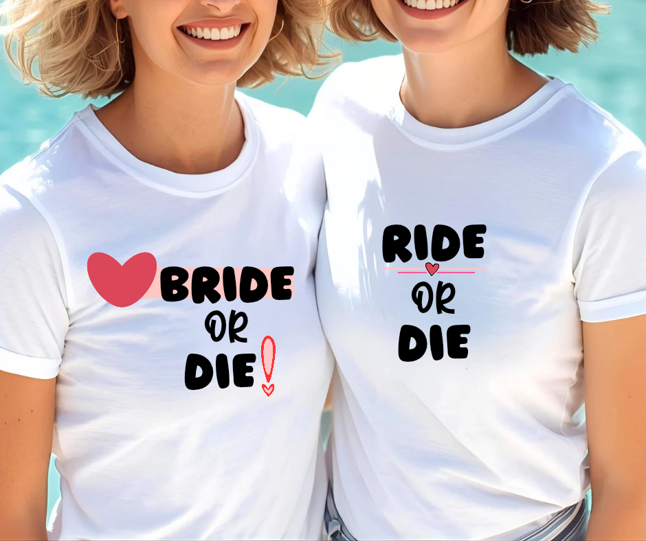 Majice z napisi Bride or die in Ride or die – ujemajoča oblačila za dekliščino 